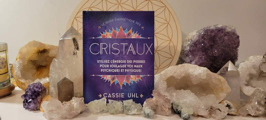 Livre - Le guide énergétique des cristaux : utilisez l'énergie des pierres pour soulager vos maux psychiques et physiques