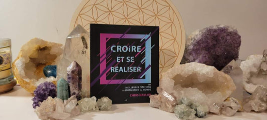 Livre - Croire Et Se Réaliser - Les Meilleures Citations De Motivation Du Monde